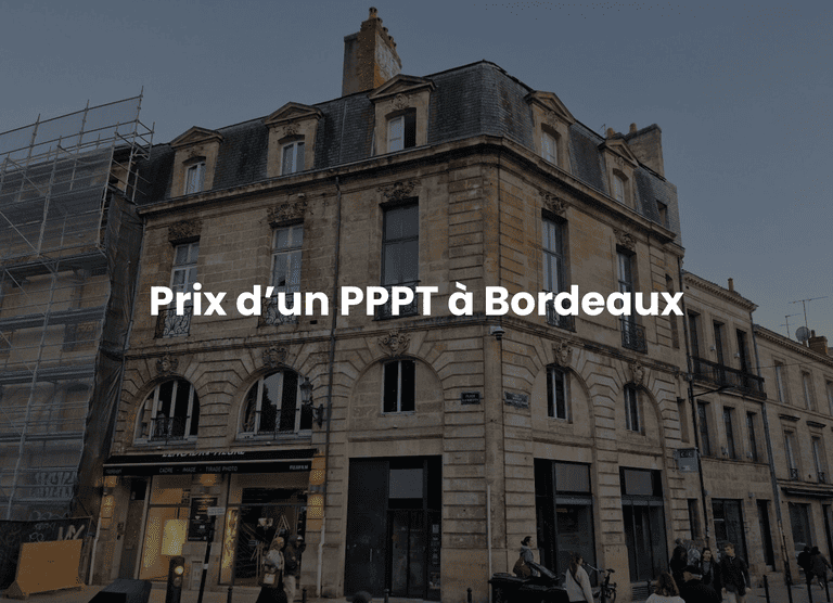 Prix d&rsquo;un PPPT à Bordeaux